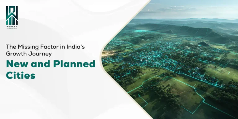 The Missing Factor in India’s Growth Journey: New and Planned Cities 